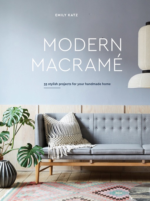 Book jacket for Modern macramé : 33 stylish projects for your handmade home
